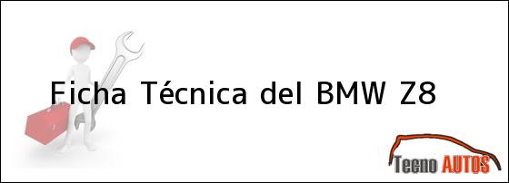 Ficha Técnica del BMW Z8