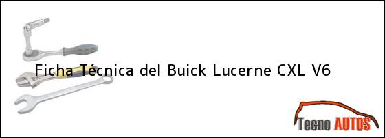 Ficha Técnica del <i>Buick Lucerne CXL V6</i>
