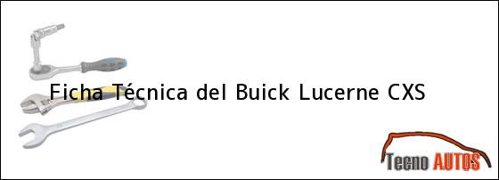 Ficha Técnica del <i>Buick Lucerne CXS</i>