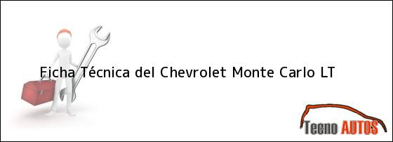 Ficha Técnica del <i>Chevrolet Monte Carlo LT</i>