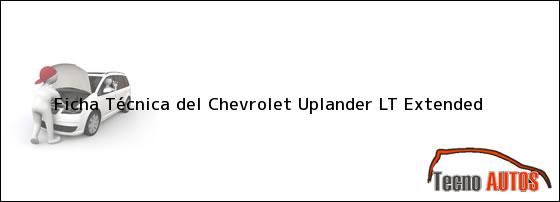 Ficha Técnica del Chevrolet Uplander LT Extended