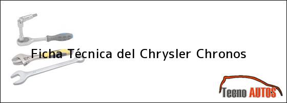 Ficha Técnica del Chrysler Chronos