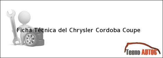 Ficha Técnica del <i>Chrysler Cordoba Coupe</i>