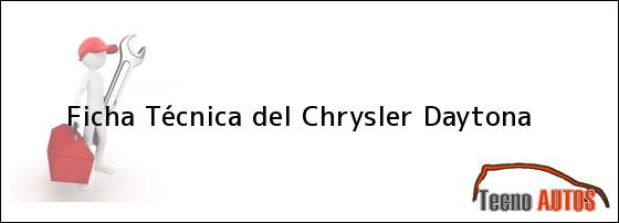 Ficha Técnica del <i>Chrysler Daytona</i>