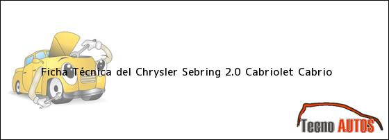 Ficha Técnica del Chrysler Sebring 2.0 Cabriolet Cabrio