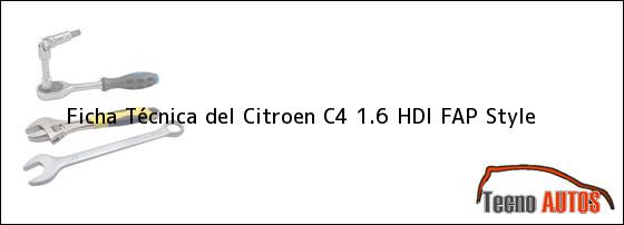 Ficha Técnica del <i>Citroen C4 1.6 HDI FAP Style</i>