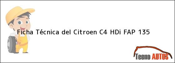 Ficha Técnica del <i>Citroen C4 HDi FAP 135</i>