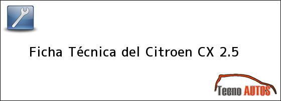 Ficha Técnica del Citroen CX 2.5