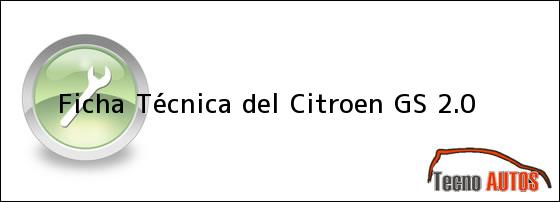Ficha Técnica del Citroen GS 2.0