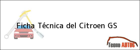 Ficha Técnica del Citroen GS