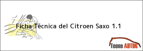Ficha Técnica del Citroen Saxo 1.1