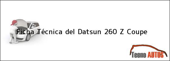 Ficha Técnica del Datsun 260 Z Coupe