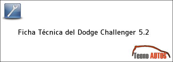 Ficha Técnica del Dodge Challenger 5.2