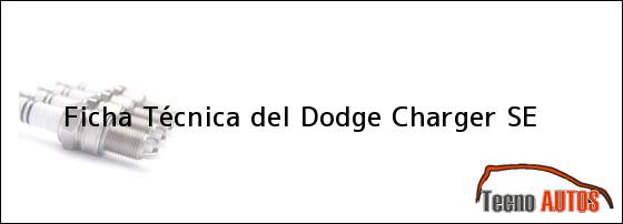 Ficha Técnica del Dodge Charger SE