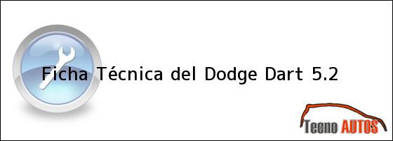 Ficha Técnica del Dodge Dart 5.2