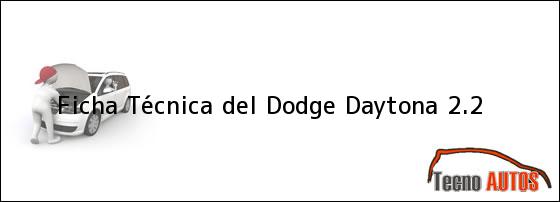Ficha Técnica del Dodge Daytona 2.2