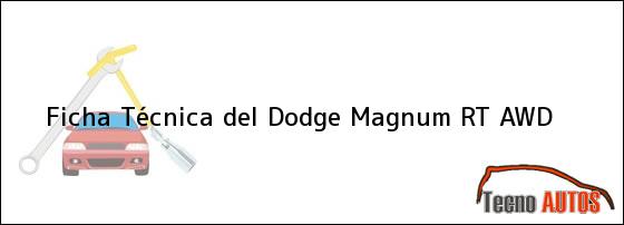 Ficha Técnica del Dodge Magnum RT AWD