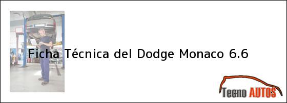 Ficha Técnica del <i>Dodge Monaco 6.6</i>