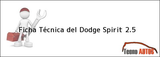 Ficha Técnica del Dodge Spirit 2.5
