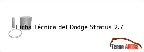 Ficha Técnica del <i>Dodge Stratus 2.7</i>