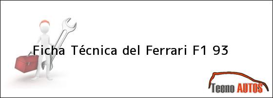 Ficha Técnica del Ferrari F1 93