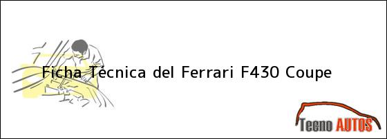 Ficha Técnica del <i>Ferrari F430 Coupe</i>