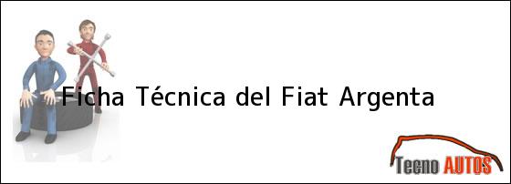 Ficha Técnica del Fiat Argenta
