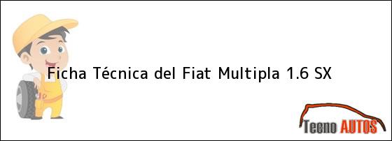 Ficha Técnica del <i>Fiat Multipla 1.6 SX</i>