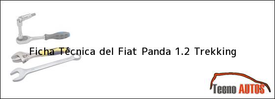 Ficha Técnica del <i>Fiat Panda 1.2 Trekking</i>