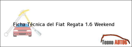 Ficha Técnica del Fiat Regata 1.6 Weekend