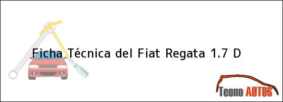 Ficha Técnica del Fiat Regata 1.7 D