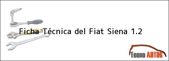 Ficha Técnica del <i>Fiat Siena 1.2</i>