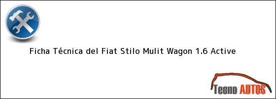 Ficha Técnica del <i>Fiat Stilo Mulit Wagon 1.6 Active</i>