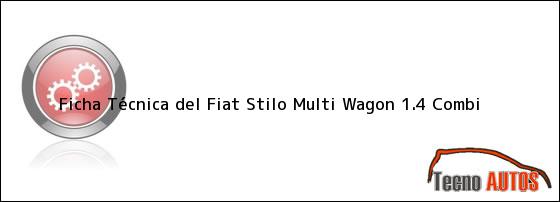 Ficha Técnica del Fiat Stilo Multi Wagon 1.4 Combi