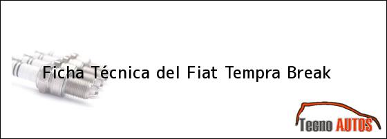 Ficha Técnica del <i>Fiat Tempra Break</i>