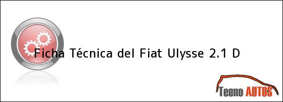 Ficha Técnica del Fiat Ulysse 2.1 D