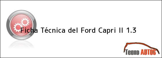 Ficha Técnica del Ford Capri II 1.3