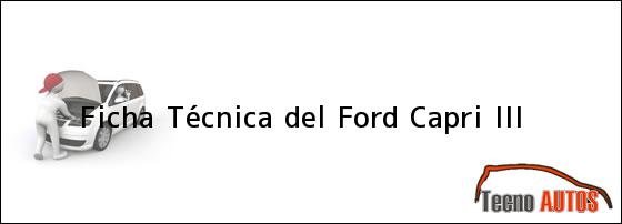 Ficha Técnica del <i>Ford Capri III</i>