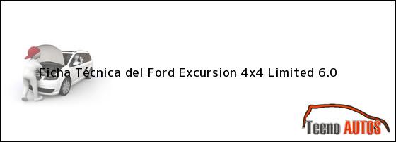 Ficha Técnica del Ford Excursion 4x4 Limited 6.0