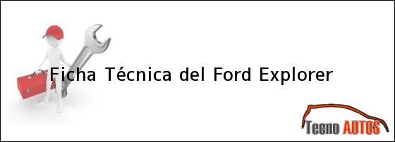 Ficha Técnica del <i>Ford Explorer</i>