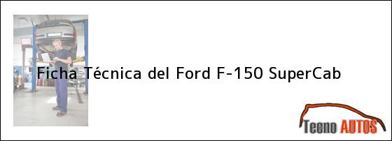 Ficha Técnica del Ford F-150 SuperCab