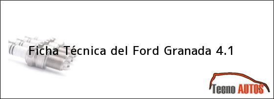 Ficha Técnica del Ford Granada 4.1