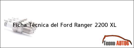 Ficha Técnica del Ford Ranger 2200 XL