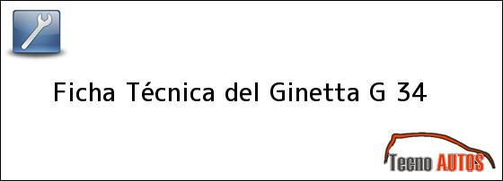 Ficha Técnica del Ginetta G 34