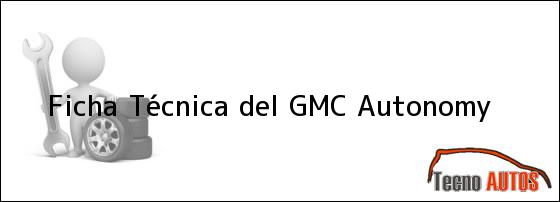 Ficha Técnica del GMC Autonomy