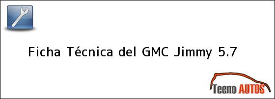 Ficha Técnica del <i>GMC Jimmy 5.7</i>