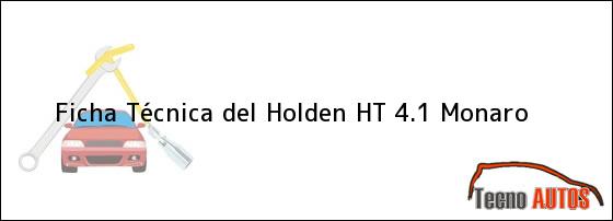 Ficha Técnica del Holden HT 4.1 Monaro