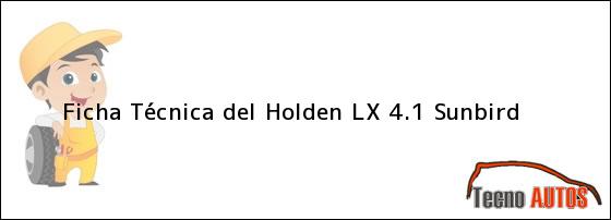 Ver ficha tecnica del holden lx 41 sunbird Ficha Técnica del <i>Holden LX 4.1 Sunbird</i>