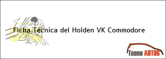 Ficha Técnica del Holden VK Commodore