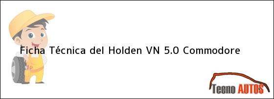 Ficha Técnica del Holden VN 5.0 Commodore